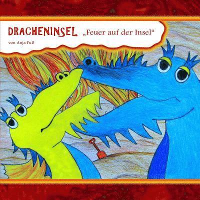 Dracheninsel 2: ''Feuer auf der Insel'' 1