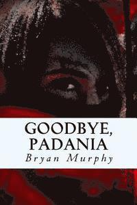 Goodbye, Padania