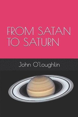 From Satan to Saturn 1