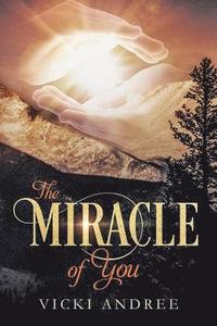 bokomslag The Miracle of You