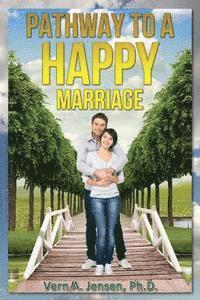bokomslag Pathway to a Happy Marriage