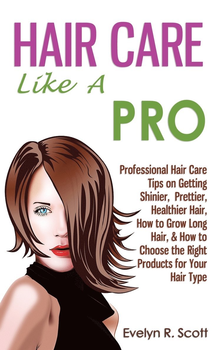 Hair Care Like A Pro 1
