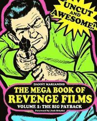 bokomslag The Mega Book of Revenge Films Volume 1