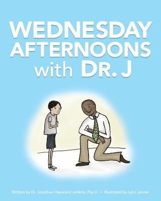 Jonathan Haywood Jenkins - Wednesday Afternoons with Dr. J, Häftad