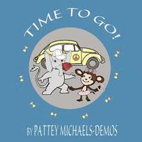 Time to Go!: (A Song) 1