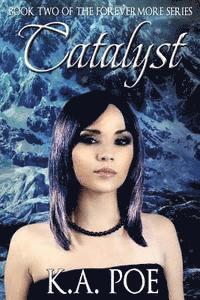 bokomslag Catalyst (Forevermore, Book Two)