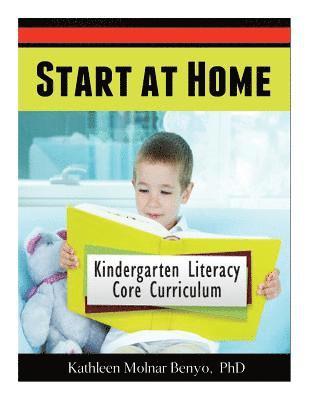 bokomslag Start at Home: Kindergarten Literacy Core Curriculum