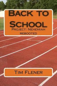 bokomslag Back to School: Project: Nehemiah rebooted