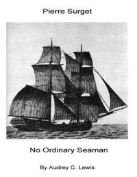 bokomslag Pierre Surget: No Ordinary Seaman