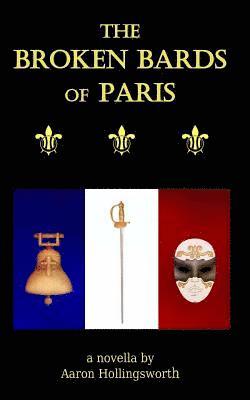 The Broken Bards of Paris 1