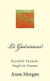 bokomslag La Guérisseur: A parallel French-English text