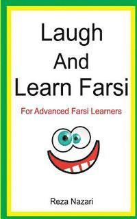 Reza Nazari - Laugh and Learn Farsi: 100 Jokes in Farsi: For Advanced Farsi Learners, Häftad