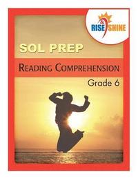 bokomslag Rise & Shine SOL Prep Grade 6 Reading Comprehension with Extra Writing Practice