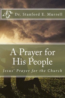 A Prayer for His People 1