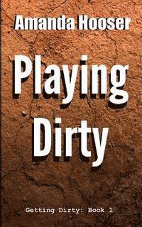 Playing Dirty 1