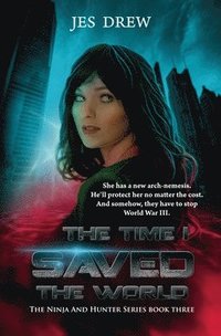 bokomslag The Time I Saved the World
