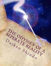 bokomslag The Odyssey of a Seperate Reality: Confessions of a Young Sorcerer
