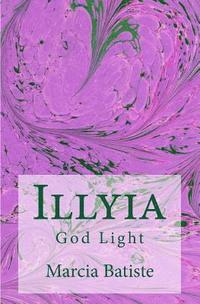 bokomslag Illyia: God Light