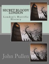 Secret Bloody London 1