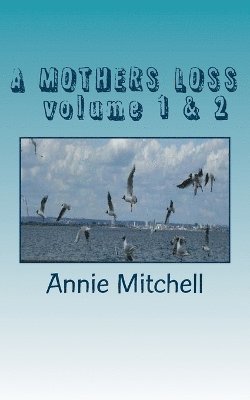 bokomslag A MOTHERS LOSS volume 1 & 2