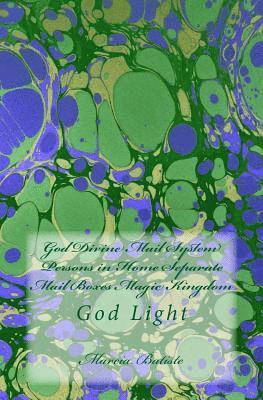 bokomslag God Divine Mail System Persons in Home Separate Mail Boxes Magic Kingdom: God Light