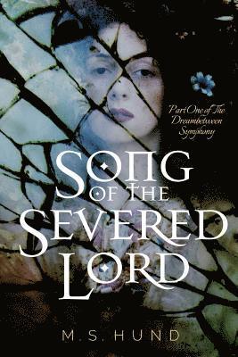 Song of the Severed Lord 1