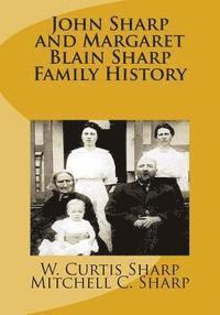 John Sharp and Margaret Blain Sharp Family History 1