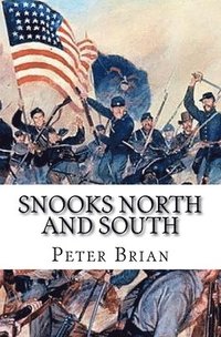 bokomslag SNOOKS North and South: 1861-1863
