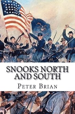 SNOOKS North and South: 1861-1863 1