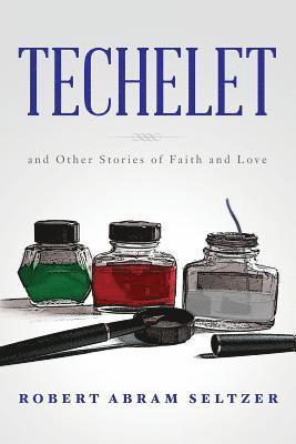 bokomslag Techelet: and Other Stories of Faith and Love