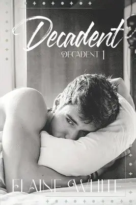 Elaine White - Decadent, Häftad. Tillgänglighet: Lägg i varukorg