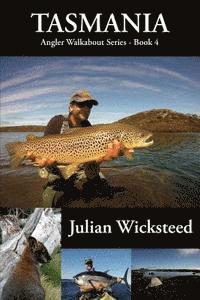 Tasmania: Angler Walkabout Series - Book 4 1