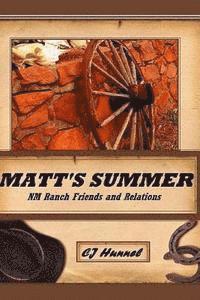 Matt's Summer: NM Ranch Friends and Relations 1