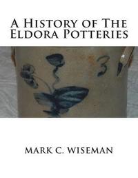 bokomslag A History of The Eldora Potteries