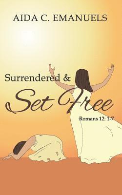 Surrendered & Set Free 1