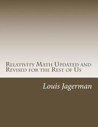 bokomslag Relativity Math Updated and Revised for the Rest of Us