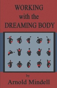 bokomslag Working with the Dreaming Body