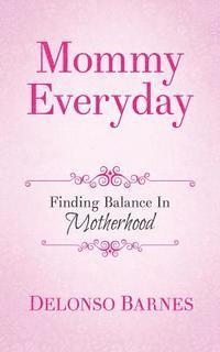bokomslag Mommy Everyday