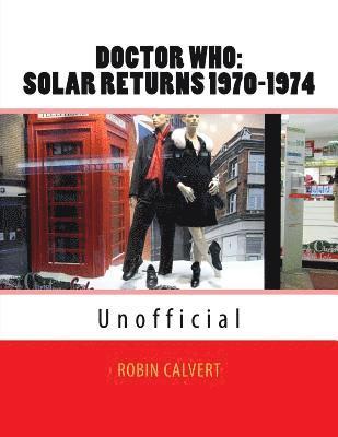 bokomslag Dr. Who: Solar Returns 1970-1974 (Unofficial)