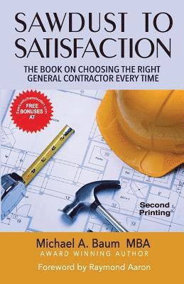 Sawdust to Satisfaction: How to Choose the Right General Contractor Every Time! 1