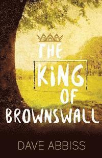 bokomslag The King of Brownswall