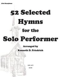 bokomslag 52 Selected Hymns for the Solo Performer-alto sax version