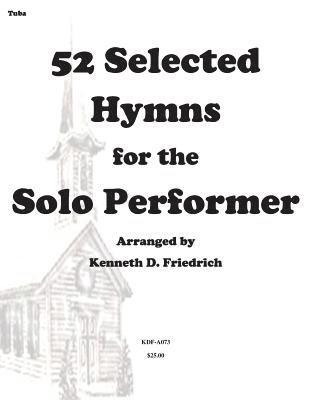 bokomslag 52 Selected Hymns for the Solo Performer-tuba version