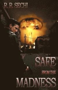 R R Sechi, R. R. Sechi - Safe from the Madness, Häftad