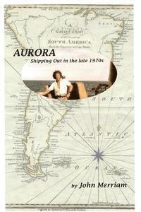 Aurora: Shipping Out in the late 1970s 1