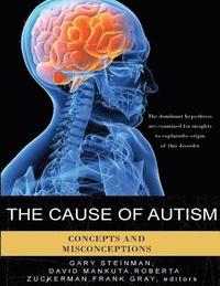 bokomslag The Cause of Autism: Concepts and Misconceptions