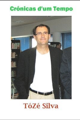 Tózé Silva - Crónicas dum Tempo, Häftad