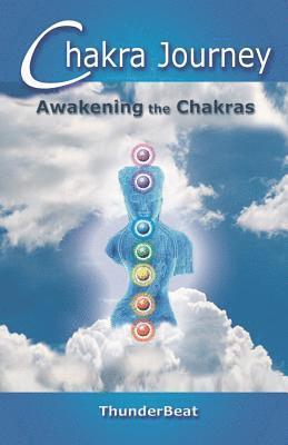 bokomslag Chakra Journey: Awakening the Chakras