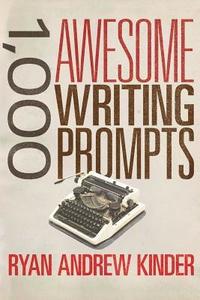 bokomslag 1,000 Awesome Writing Prompts