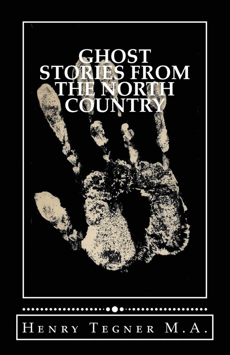 Ghost Stories From The North Country 1